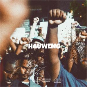 HAUWENG (feat. A-Tsolo) [Explicit]