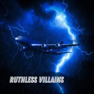 Ruthless Villains (Explicit)