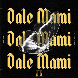 Dale Mami (Explicit)