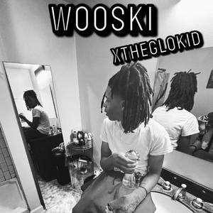 Wooski (Explicit)