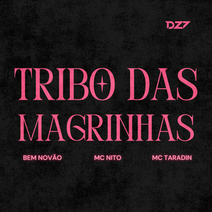 TRIBO DAS MAGRINHAS (Explicit)