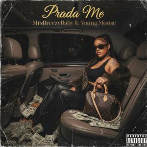 Prada Me (feat. Young Moose) (Explicit)