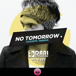 Dani 3Palacios - No Tomorrow (Acoustic Version)