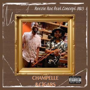 Champelle & Cigars (feat. Concept 803) (Explicit)