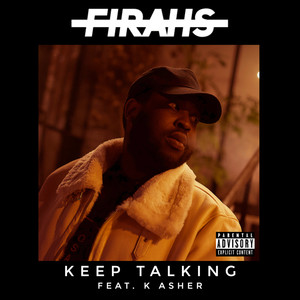 Keep Talking (Explicit)