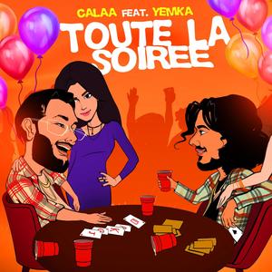 Toute la soirée (feat. Yemka)