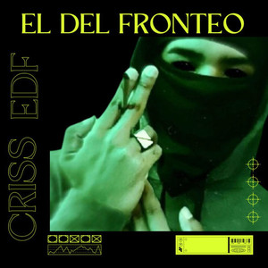 El Del Fronteo (Explicit)