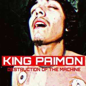 DESTRUCTION OF THE MACHINE (Explicit)