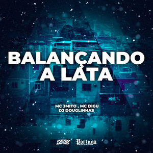 Balançando a Lata (Explicit)