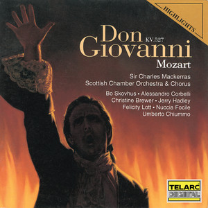 Mozart: Don Giovanni, K. 527, Act II - Mozart: Don Giovanni, K. 527, Act II: Finale II. Don Giovanni, a cenar teco - Da qual tremore insolito