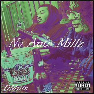 No Auto Millz (Explicit)