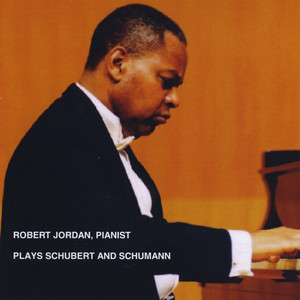 Robert Jordan, Pianist Plays Schubert And Schumann