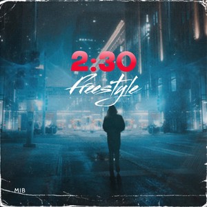 2:30 Freestyle (Explicit)