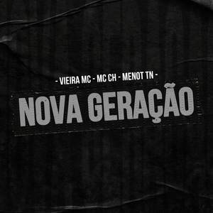 Nova Geração (Explicit)