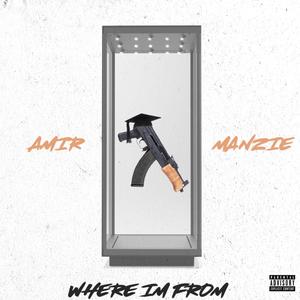 Where I'm From (Explicit)