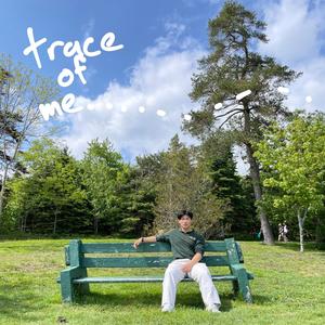 trace of me (Explicit)