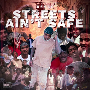 Streets Ain’t Safe (Explicit)