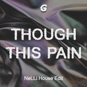 Though This Pain (House Edit)