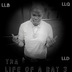 Life Of A Bat 3 (Explicit)