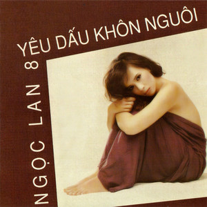 Ngọc Lan 8 - Yêu dấu khôn nguôi