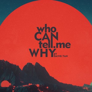 谭曦 - Who can tell me why