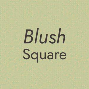 Blush Square