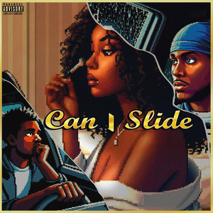 Can I Slide (Explicit)