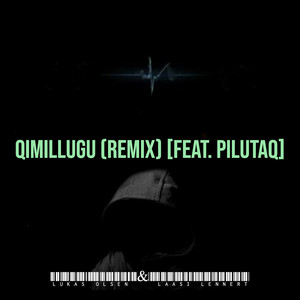 Qimillugu (Remix) [Explicit]