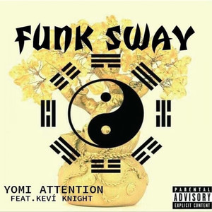 Funk Sway (Explicit)