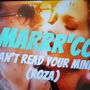 CAN'T READ YOUR MIND (feat. ROZA)