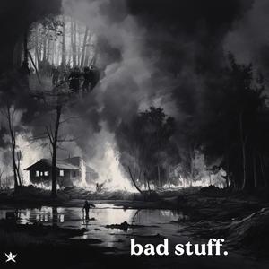 bad stuff. (Explicit)