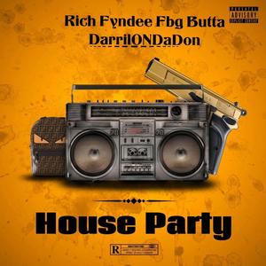 House party (feat. Fbg butta & Darriondadon) [Explicit]