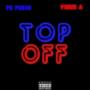 Top Off (Explicit)