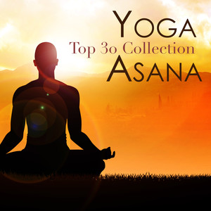 Yoga Asana Top 30 Collection - Playlist for Yoga Classes