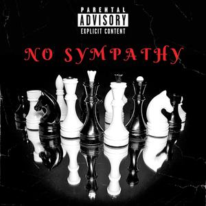 NO SYMPATHY (Explicit)