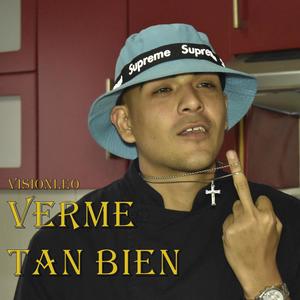 Verme tan bien (Explicit)