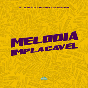 Melodia Implacável (Explicit)