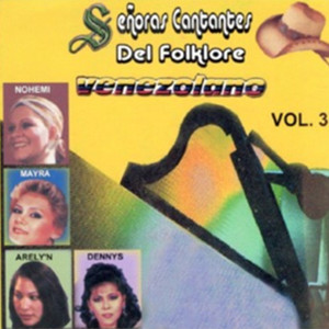 Señoras Cantantes del Folklore Venezolano (Vol. 3)