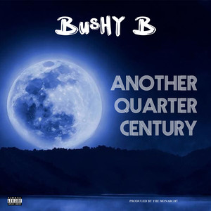 Another Quarter Century (Explicit)