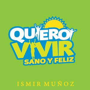 Quiero Vivir Sano y Feliz