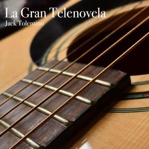 La Gran Telenovela (Tema de la Telenovela)