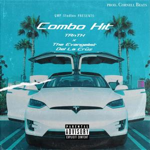 Combo Hit(feat. The Evangelist Del La Crüz) (Explicit)