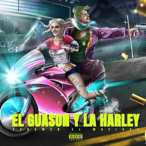 EL GUASON Y LA HARLEY (veraman el mafioso) [Explicit]