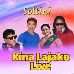 Soltini Kina Lajako (Live)