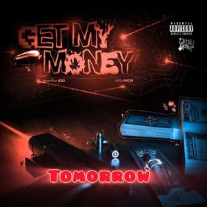 Tomorrow (feat. Tommy young & Blazier) (Explicit)