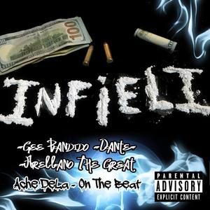 infieli(feat. Dante Mx, Gee Bandido & Ache Dela) (Remix|Explicit)