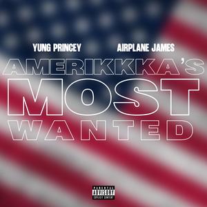 AmeriKKKa's Most Wanted Remix (feat. Airplane James) (Explicit)