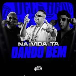 Na Vida ta Dando Bem (Explicit)