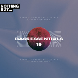 Nothing But... Bass Essentials, Vol. 19 (Explicit)