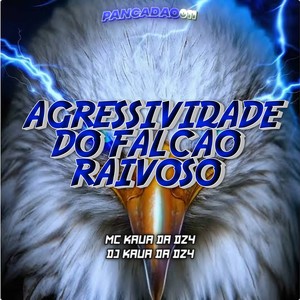 AGRESSIVIDADE DO FALCÃO RAIVOSO (Explicit)